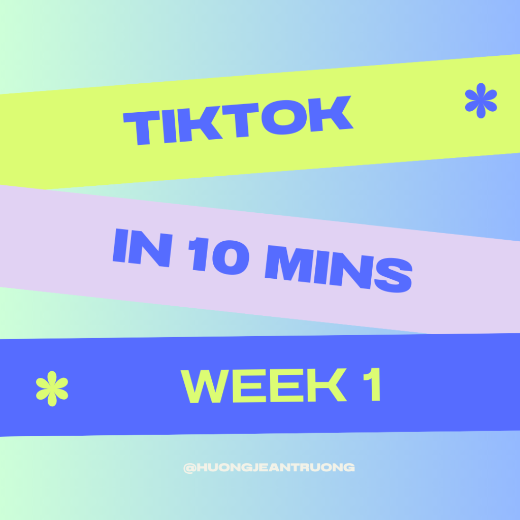 Tiktok in 10 mins @ weekly blog
